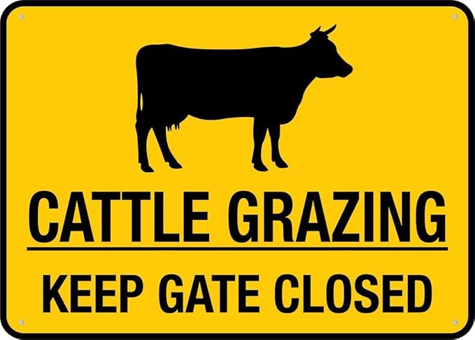 Cattle Grazing Keep Gate Closed Tin Sign Warning Metal Sign Vintage Wall Decor for Home Farm Bar Coffee Shop Club Decoration 8x12 Inch