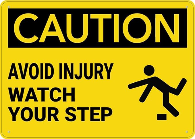 Caution Avoid Injury Watch Your Step Tin Sign Warning Metal Sign Vintage Wall Decor for Home Farm Bar Coffee Shop Club Decoration 8x12 Inch